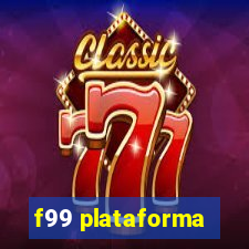f99 plataforma